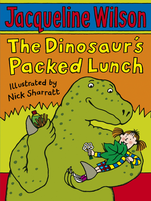 Title details for The Dinosaur's Packed Lunch by Jacqueline Wilson - Wait list